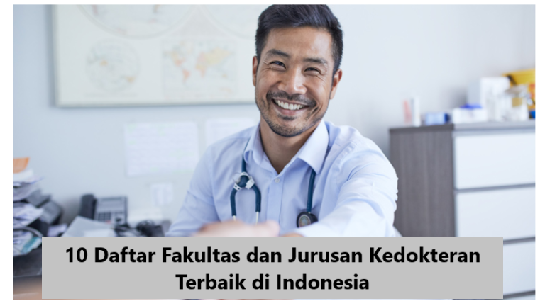 10 Daftar Fakultas Dan Jurusan Kedokteran Terbaik Di Indonesia